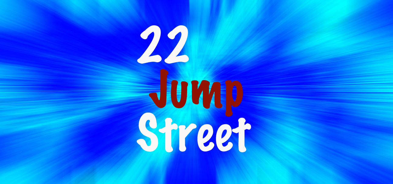 22JumpStreet