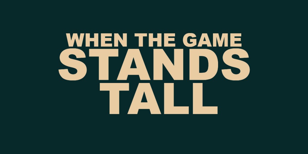 “When the Game Stands Tall” Teaches Life Lesson MBU Timeline